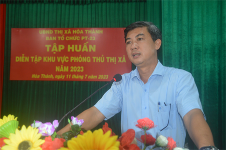 UBND thị xã Hòa Thành tập huấn diễn tập khu vực phòng thủ năm 2023