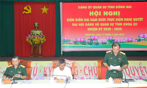 Sơ kết giữa nhiệm kỳ thực hiện nghị quyết Đảng bộ Quân sự tỉnh Đồng Nai khóa XII, nhiệm kỳ 2020-2025