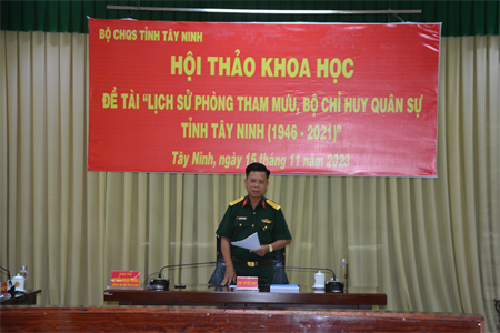 Hội thảo khoa học đề tài “Lịch sử Phòng Tham mưu, Bộ CHQS tỉnh Tây Ninh 1946–2021”