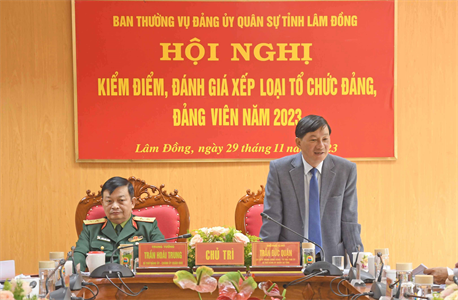 Ban Thường vụ Đảng ủy Quân sự tỉnh Lâm Đồng: Kiểm điểm, đánh giá, xếp loại chất lượng tổ chức Đảng và đảng viên năm 2023
