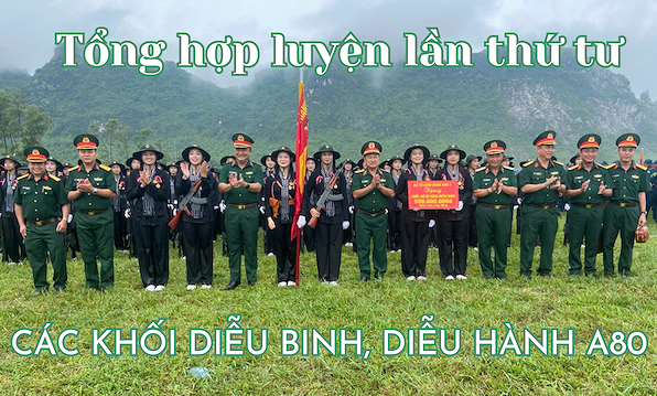 Tổng hợp luyện lần thứ tư các khối diễu binh, diễu hành A80