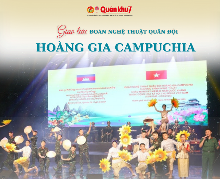 Giao lưu Đoàn nghệ thuật Quân đội Hoàng gia Campuchia