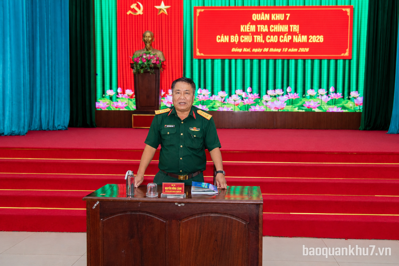 Quân khu 7 kiểm tra chính trị cán bộ chủ trì, cao cấp