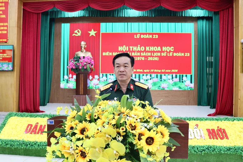 Hội thảo khoa học biên soạn, tái bản sách “Lịch sử Lữ đoàn 23 (1976 - 2026)”