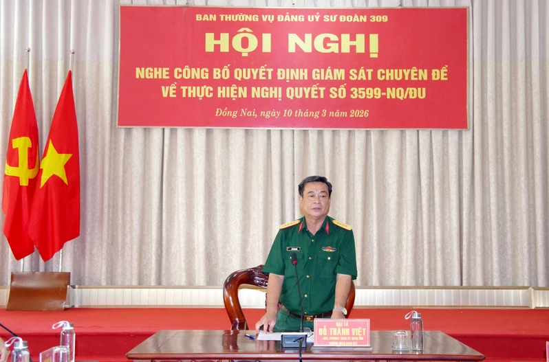 Công bố quyết định, triển khai kế hoạch giám sát thực hiện nghị quyết 3599-NQ/ĐU tại Sư đoàn 309
