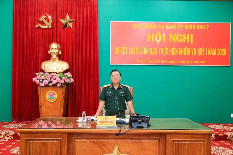 Ban Thường vụ Đảng ủy Quân khu 7 ra kết luận lãnh đạo thực hiện nhiệm vụ quý I năm 2026