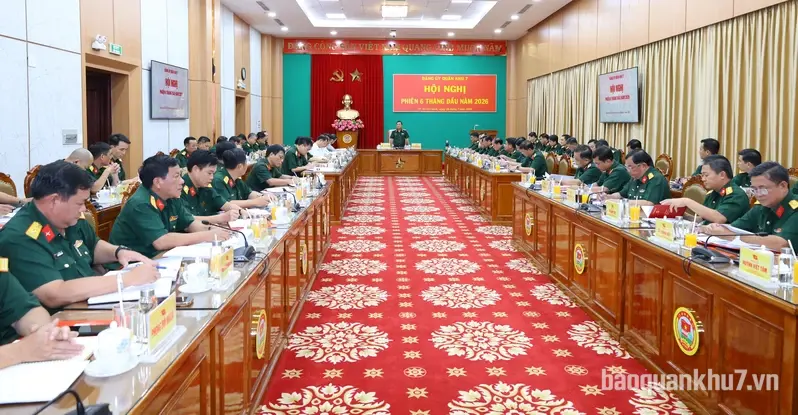 Đảng ủy Quân khu 7 hội nghị phiên 6 tháng đầu năm 2026