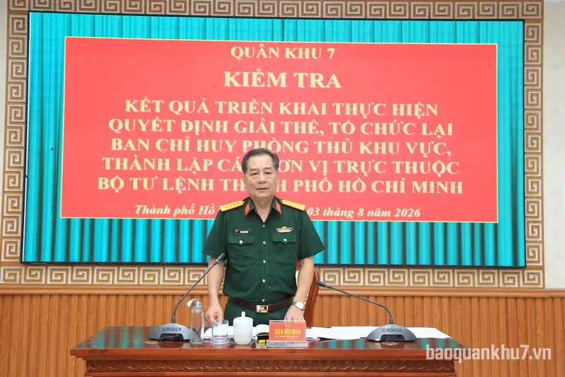 Quân khu 7 kiểm tra kết quả triển khai giải thể Ban Chỉ huy Phòng thủ khu vực tại Bộ Tư lệnh TPHCM