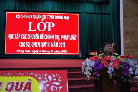 Bộ CHQS tỉnh Đồng Nai học tập các chuyên đề chính trị, pháp luật cho quý III năm 2019