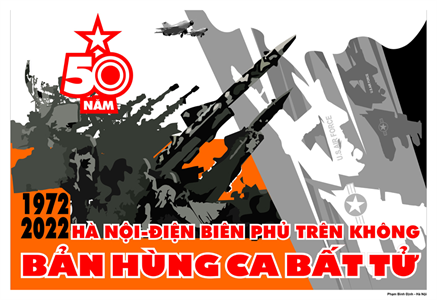 50 năm Chiến thắng “Hà Nội - Điện Biên Phủ trên không” (12/1972 - 12/2022)