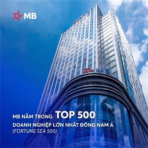 MB thuộc Top 500 doanh nghiệp lớn nhất Đông Nam Á