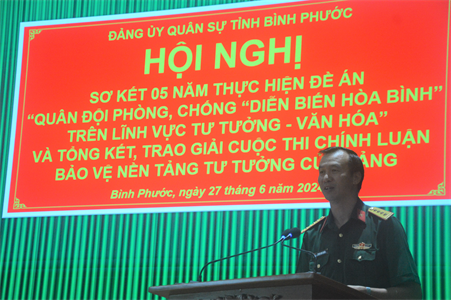 Đảng ủy Quân sự tỉnh Bình Phước sơ kết 05 năm thực hiện đề án “Quân đội phòng, chống “diễn biến hòa bình” trên lĩnh vực tư tưởng – văn hóa”
