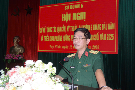 Sư đoàn 5 sơ kết công tác Hậu cần - Kỹ thuật, Tài chính 6 tháng đầu năm 2025