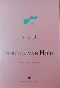 Ra mắt tuyển tập thơ “Thơ Nguyễn Văn Hiếu”