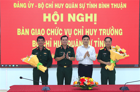 Hội nghị bàn giao chức vụ Chỉ huy trưởng Bộ CHQS tỉnh Bình Thuận